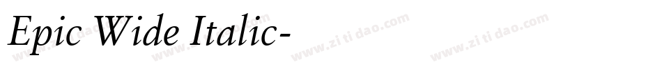 Epic Wide Italic字体转换